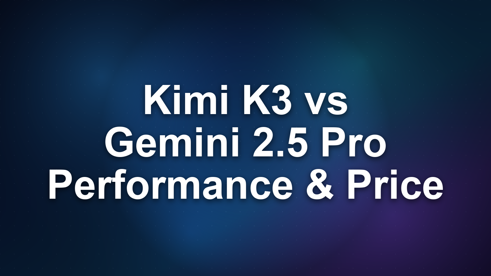 Kimi K3 vs Gemini 2.5 Pro: Performance, Price, and Context Window